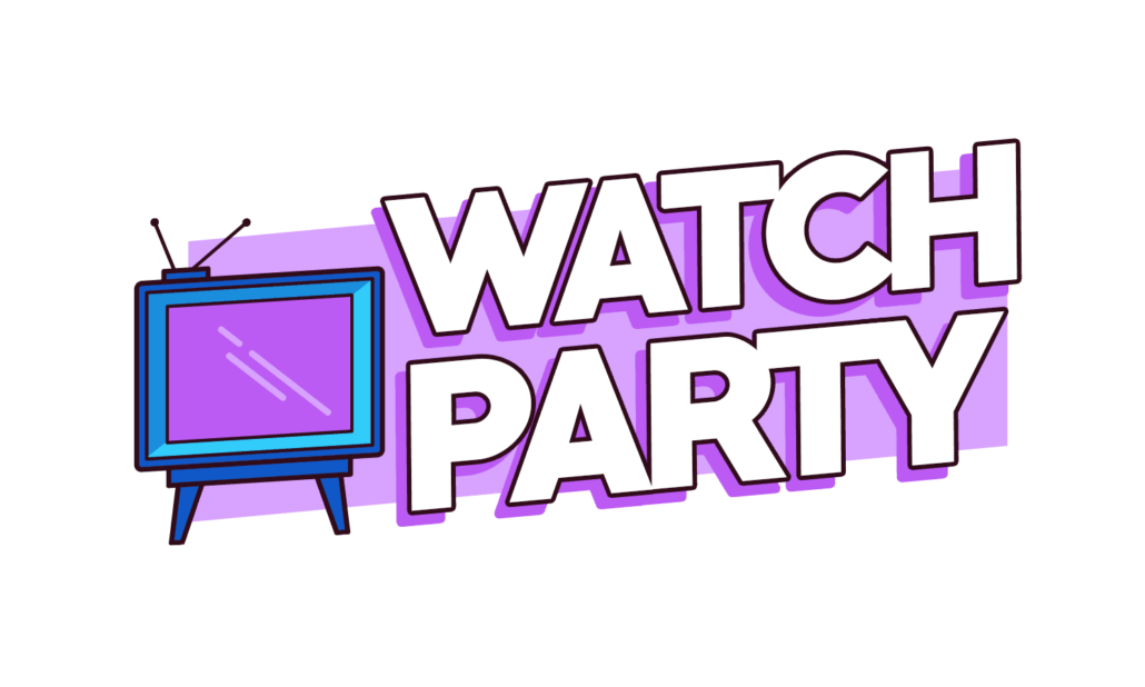 Watch Party